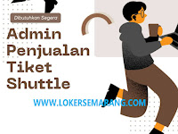 Loker Semarang Admin Penjualan Tiket Shuttle 3 Bintang Sukun