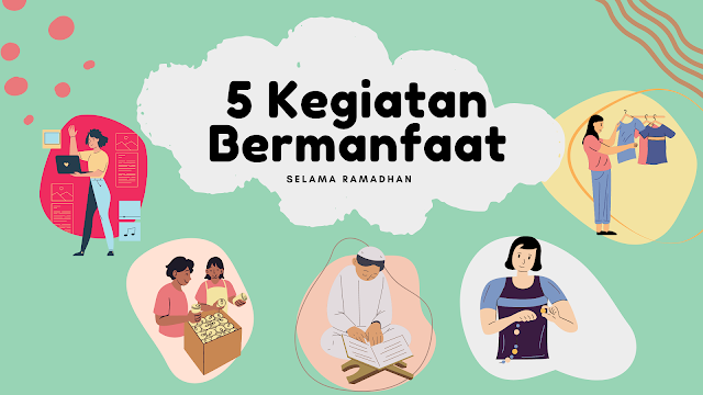 Kegiatan bermanfaat selama ramadhan