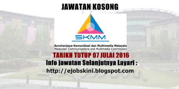 Jawatan Kosong Terkini di SKMM - 07 Julai 2016