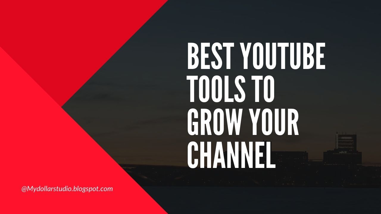 Best-tools-for-youtube-to-grow-your-channel