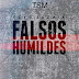 FILA'S (TSM) FEAT JB - FALSOS HUMILDES  (DOWNLOAD)