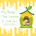 My Body: The Lemon I Live In