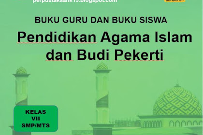 Buku Pendidikan Agama Islam (PAI) dan Budi Pekerti kelas VII SMP/MTs Revisi 2017