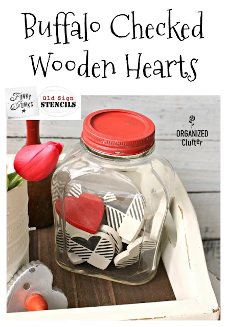 Buffalo Check Hearts In A Cool Thrift Shop Jar #oldsignstencils #stencil #valentinesday #hearts #buffalocheck