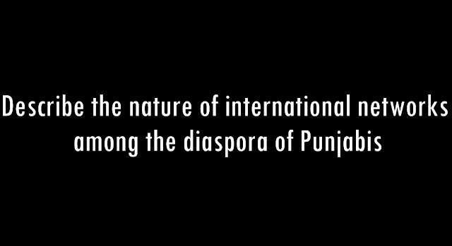 Describe the nature of international networks among the diaspora of Punjabis