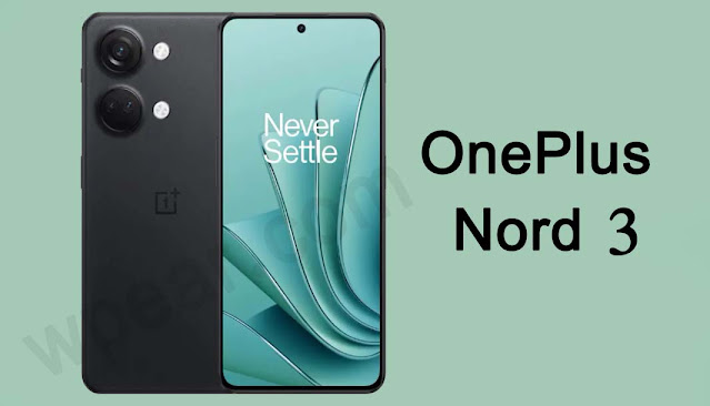 سعر ومواصفات ون بلس نورد 3 - OnePlus Nord 3 عيوب و مميزات