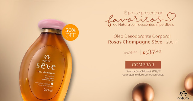  rosas champagne seve natura pela metade do preço