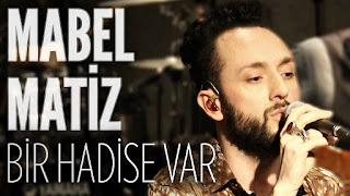 Mabel Matiz - Bir Hadise Var dinle şarkı sözleri