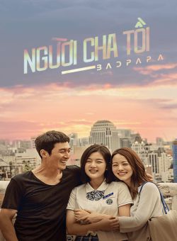 Phim Người Cha Tồi - Bad Papa (2018) [32/32 HD]