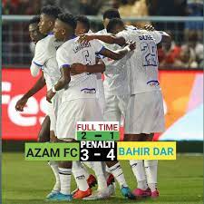 Ethiopian side,  Bahir shines against Azam fc from Tanzania in CAF Confederation Cup on Friday after a 4-3 penalty.
