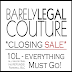 BARELY LEGAL COUTURE - CLOSING SALE