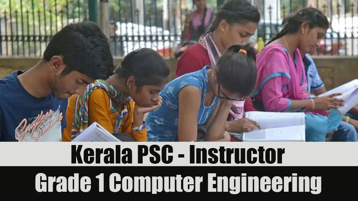 Kerala PSC | Instructor Grade 1 Computer Engineering | Syllabus 2022