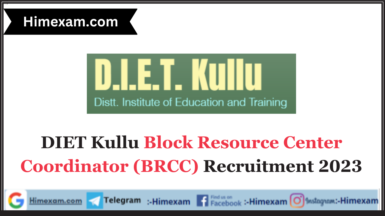 DIET Kullu Block Resource Center Coordinator (BRCC) Recruitment 2023