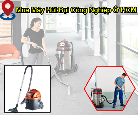 Tại Hcm Nên Mua Máy Hút Bụi Công Nghiệp Ở Đâu?