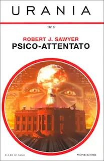 La copertina di Psico-attentato - Urania 1616