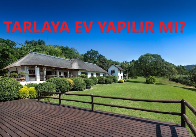 ARAZİLERE KONUT NASIL YAPILIR?