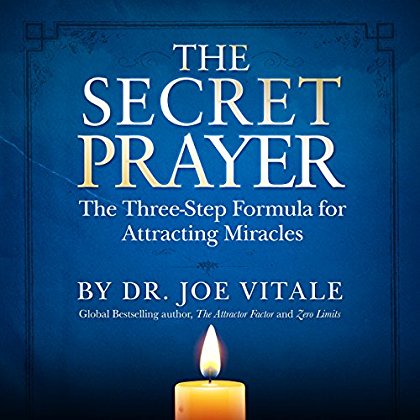 Download The Secret Prayer: The Three-Step Formula for Attracting Miracles PDF