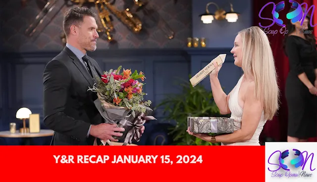 Y&R RECAP JANUARY 15, 2024 The Young and the Restless