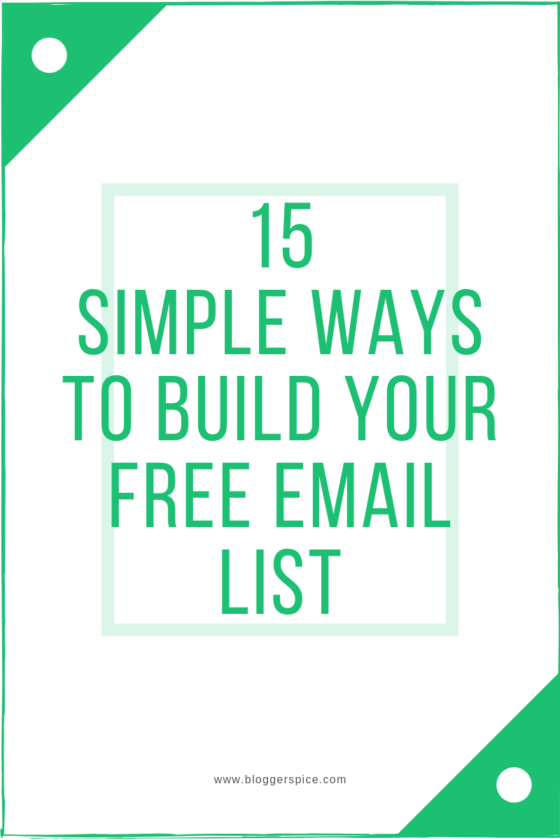 15 Simple Ways To Build Your Free Email List Right Now