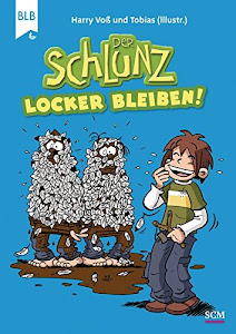 Der Schlunz - Locker bleiben! (Der Schlunz - Schlunz-Comic)