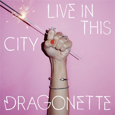Dragonette - Live In This City Lyrics