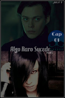 https://bloglachicadelassombras.blogspot.com.es/2018/02/algo-raro-sucede-fanfic-capitulo-01.html