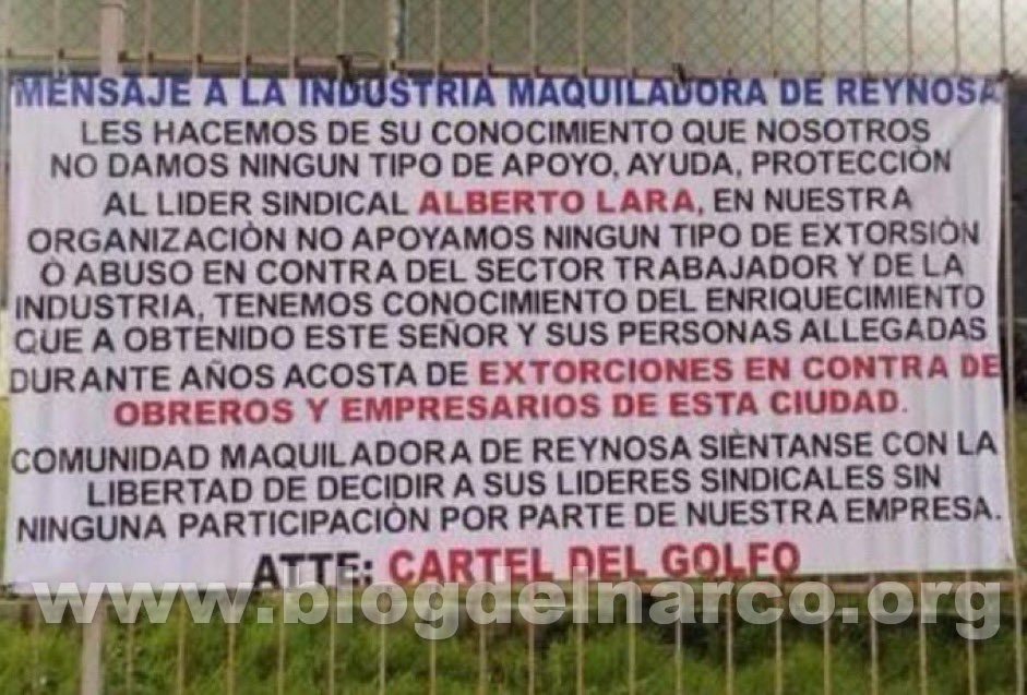 Cártel del Golfo coloca Narcomanta para obreros en Reynosa, "No apoyamos a líder sindical, sientanse libres de elegir a sus líderes", escribieron
