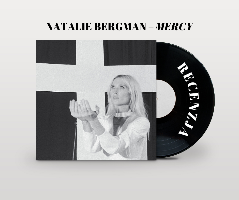 Recenzja albumu Natalie Bergman – Mercy