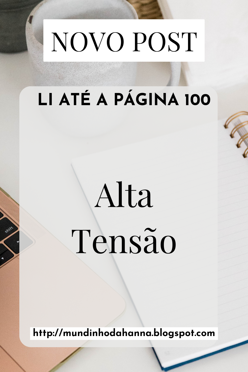 Li Até A Página 100 | Alta Tensão