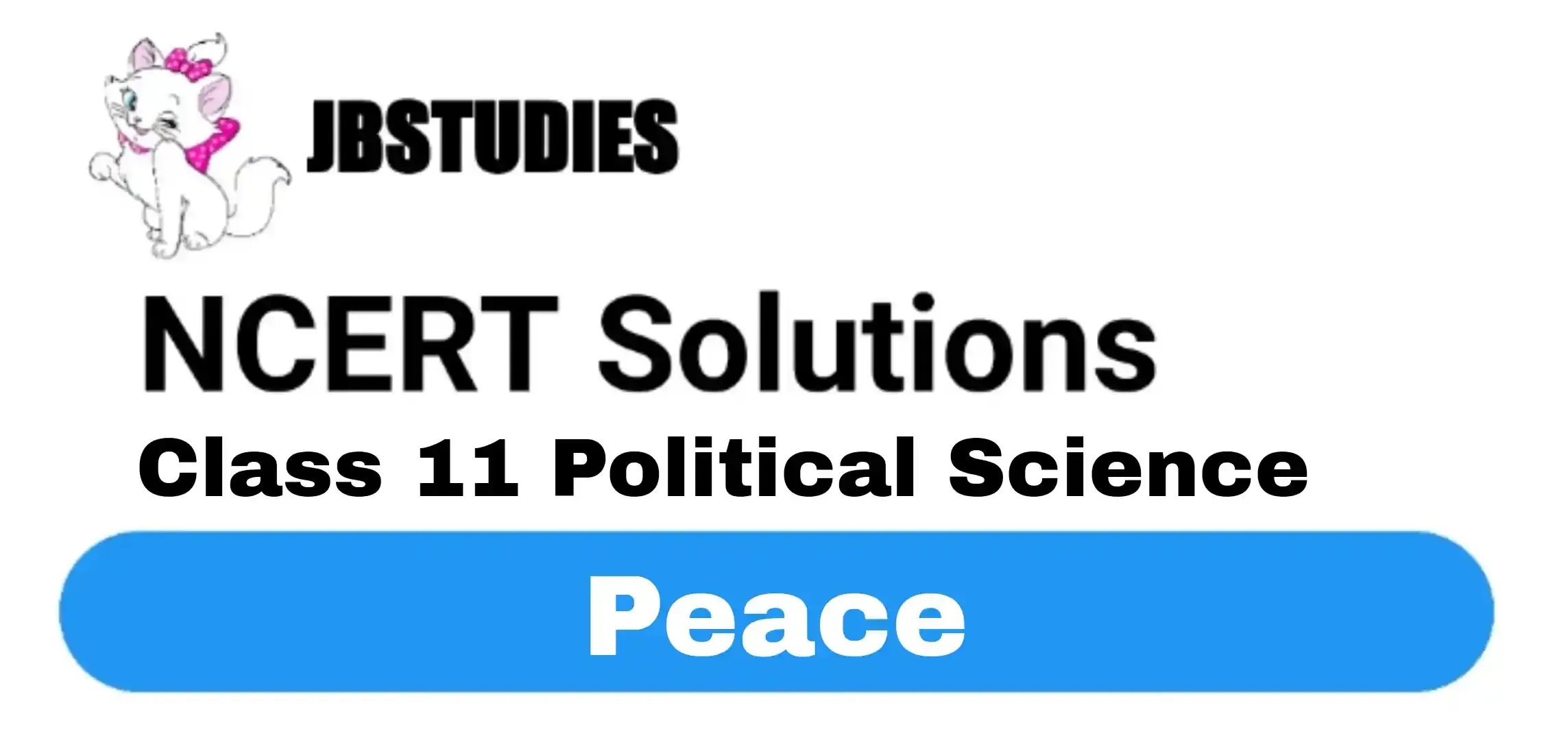 Solutions Class 11 Political Science Chapter-9 Peace