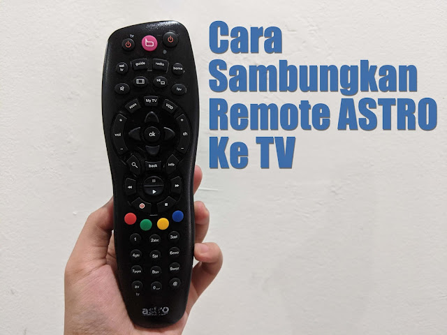 Cara Set Dan Sambungkan Remote Astro Dengan TV