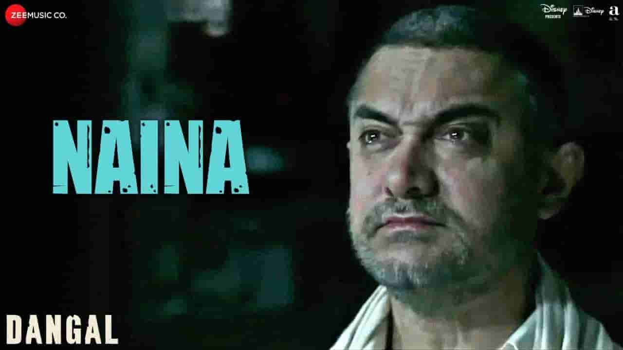 नैना Naina lyrics in Hindi Dangal Arijit Singh Bollywood Song