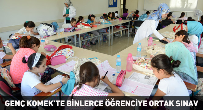 Genç KOMEK Yaz Okulu’nda Binlerce Öğrenciye Ortak Sınav