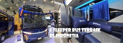 5 Sleeper Bus Terbaik di Indonesia