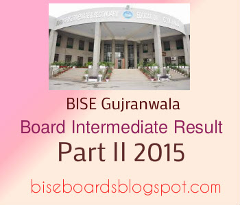 BISE Gujranwala Board HSSC Part 2 Result 2015