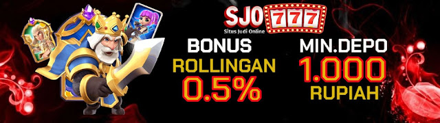 SJO777 : Bonus Rollingan