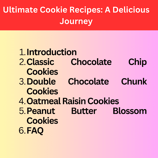 Ultimate Cookie Recipes: A Delicious Journey