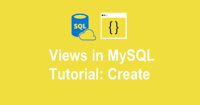 Views in MySQL Tutorial: Create, Join & Drop with Examples