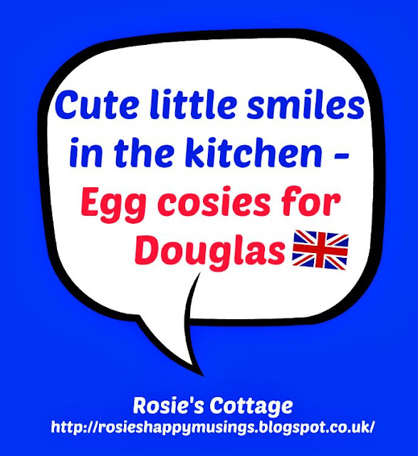 Smiles in the kitchen - egg cosies for our Lurpak Douglas egg cups