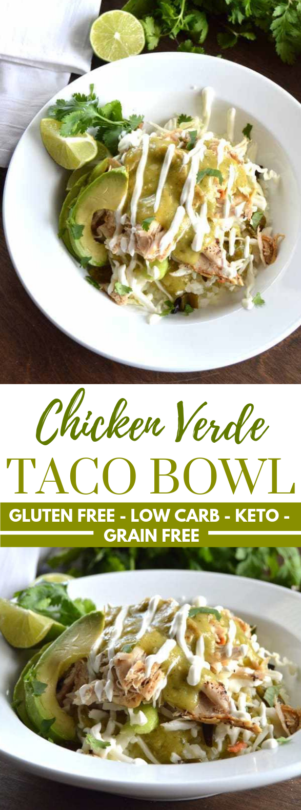 CHICKEN VERDE TACO BOWLS