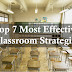 Top 7 Most effective Classroom Strategies