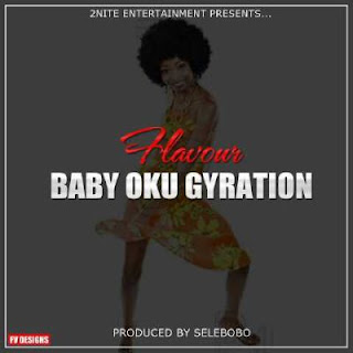 Baby Oku Gyration by Flavour