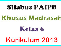 Silabus PAIPB Khusus Madrasah Kelas 6 Kurikulum 2013