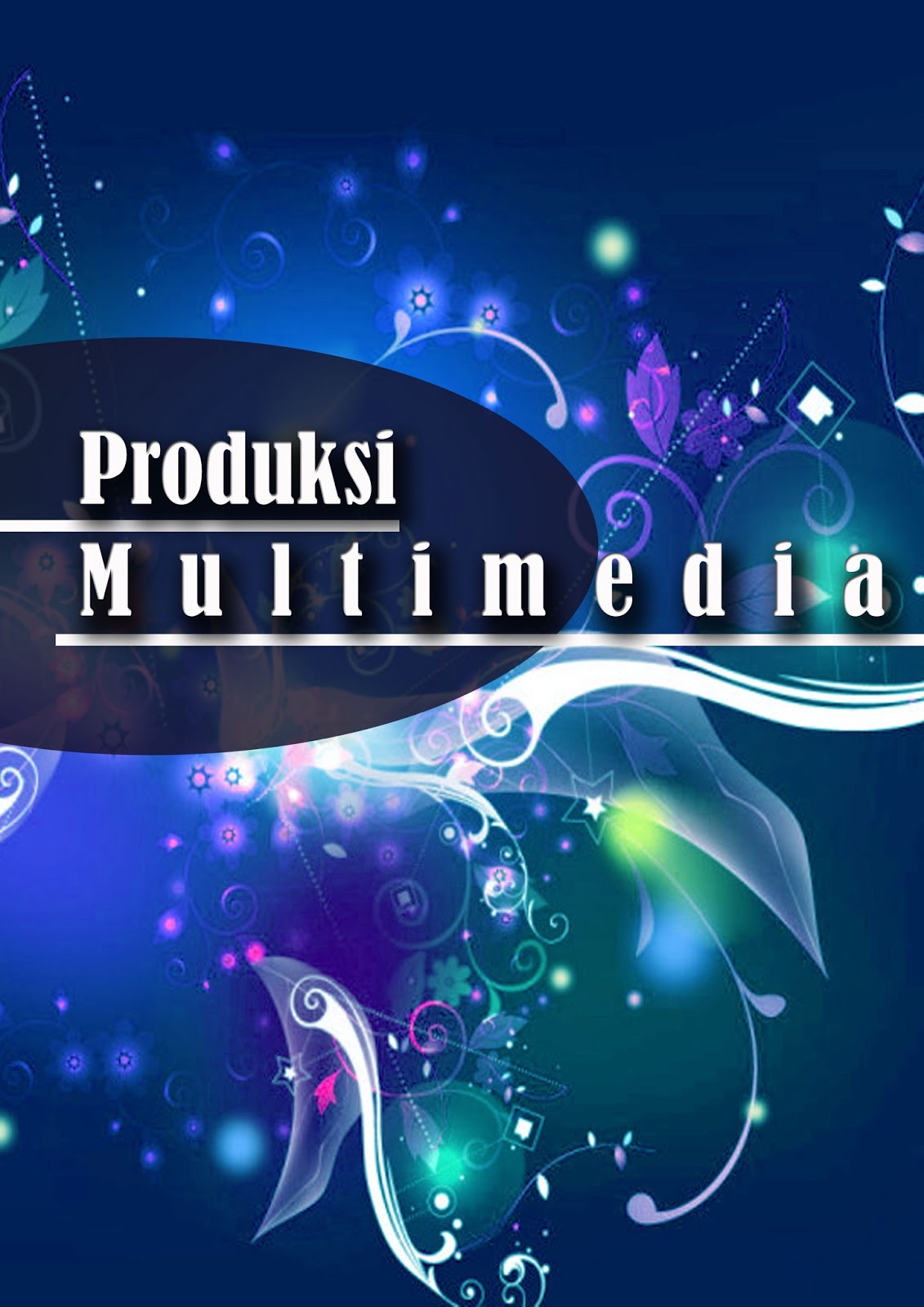 Produksi Multimedia: Pengenalan