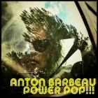 Anton Barbeau: Power Pop!!!