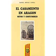Del casamiento en Aragón. Mitos y costumbres, Zaragoza, Mira ed., 1993.
