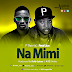 DOWNLOAD: - P The MC Ft. JUX - Na Mimi (New Song)