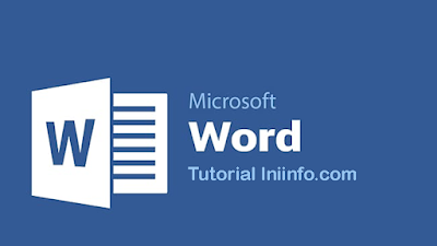 Tutorial Dasar Microsoft Word Yang Wajib Diketahui