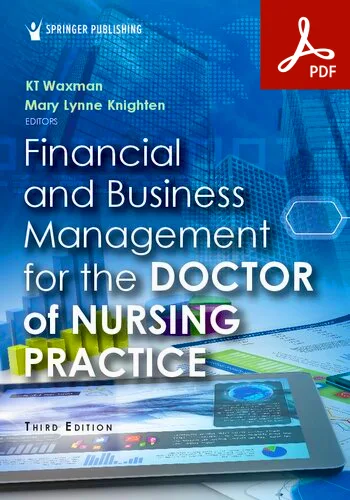 Financial and Business Management for the Doctor of Nursing Practice 3rd Edition PDF