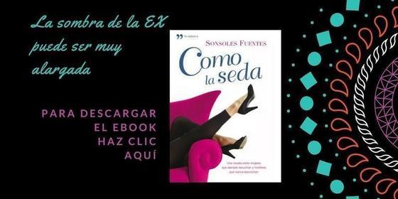 descargar novela para segunda esposa Como la seda, de Sonsoles Fuentes